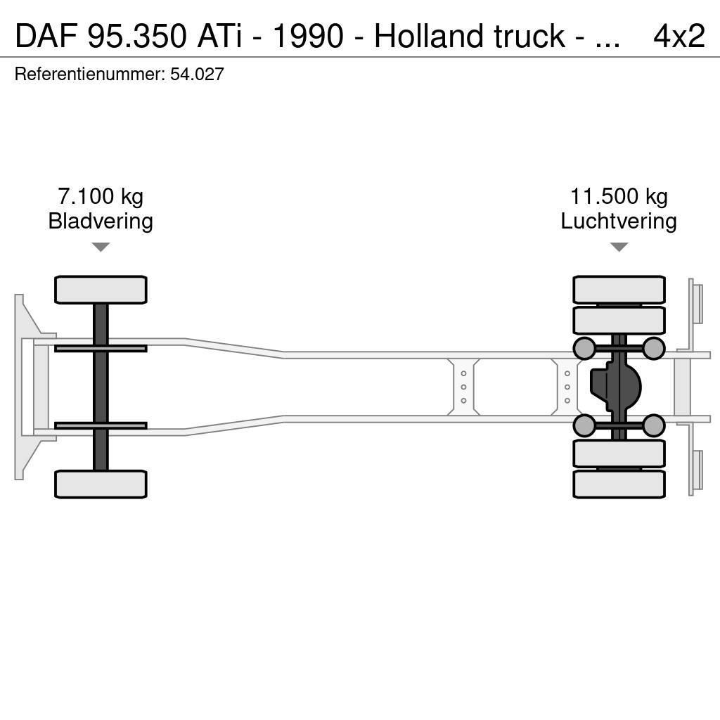 DAF 95.350 ATi - 1990 - Holland truck - Manual injecto Autocamioane