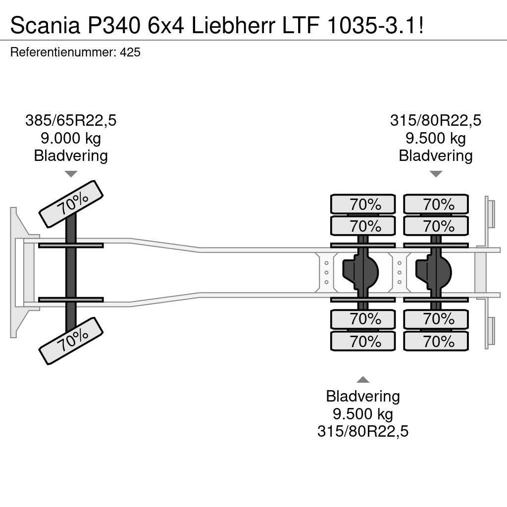 Scania P340 6x4 Liebherr LTF 1035-3.1! Macara pentru orice teren