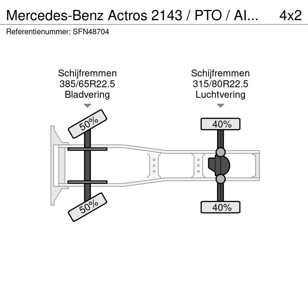Mercedes-Benz Actros 2143 / PTO / AIRCO/ 10 ton vooras Autotractoare