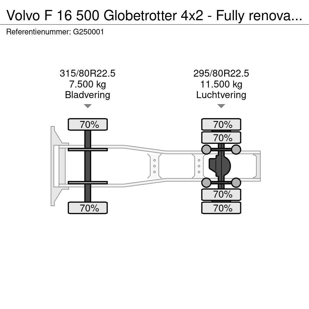 Volvo F 16 500 Globetrotter 4x2 - Fully renovated - Volv Autotractoare