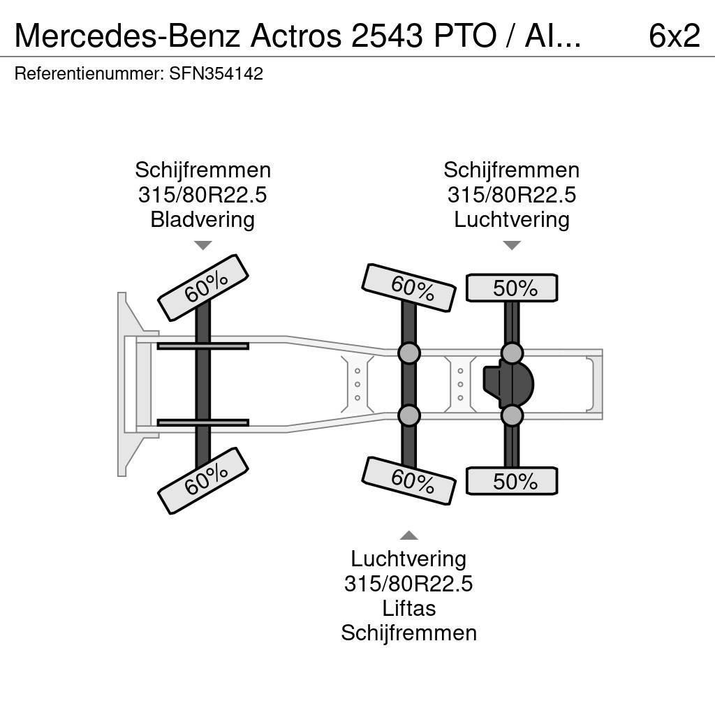 Mercedes-Benz Actros 2543 PTO / AIRCO / LIFTAS + STUURAS Autotractoare