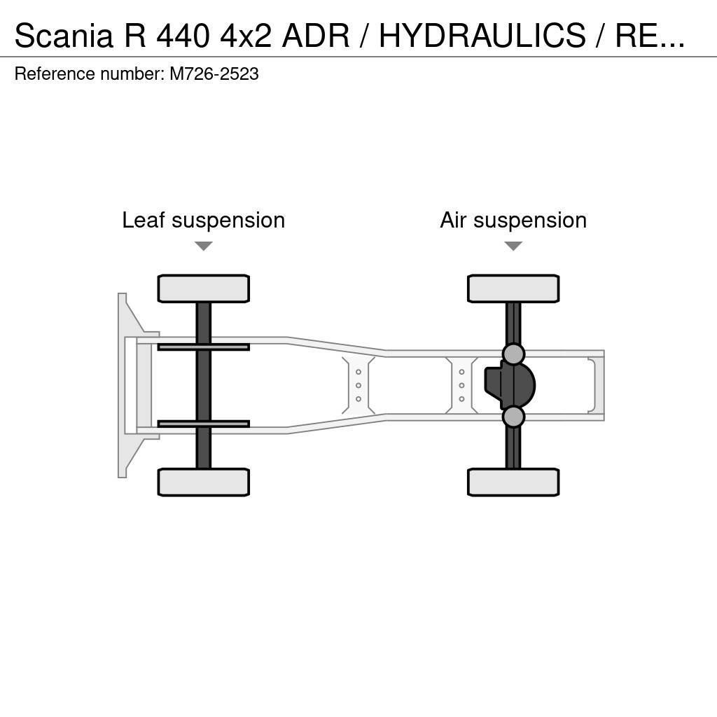 Scania R 440 4x2 ADR / HYDRAULICS / RETARDER Autotractoare
