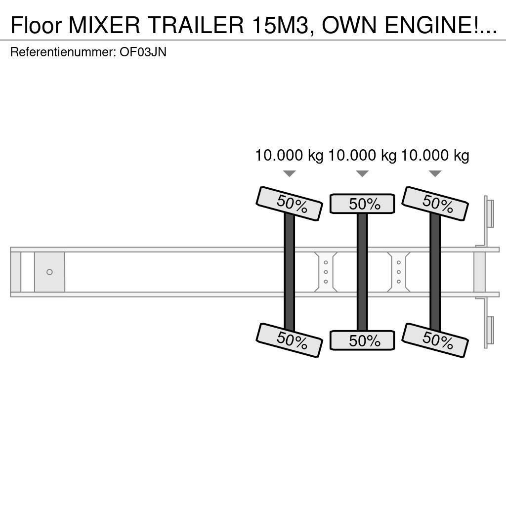 Floor MIXER TRAILER 15M3, OWN ENGINE!!NL MOGELIJK!! Alte semi-remorci