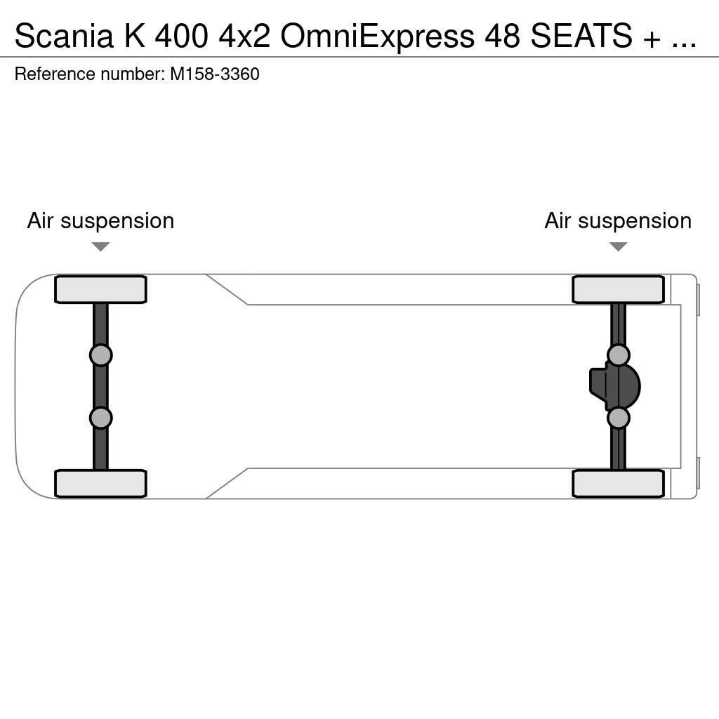 Scania K 400 4x2 OmniExpress 48 SEATS + 9 STANDING / EURO Autobuze intercity