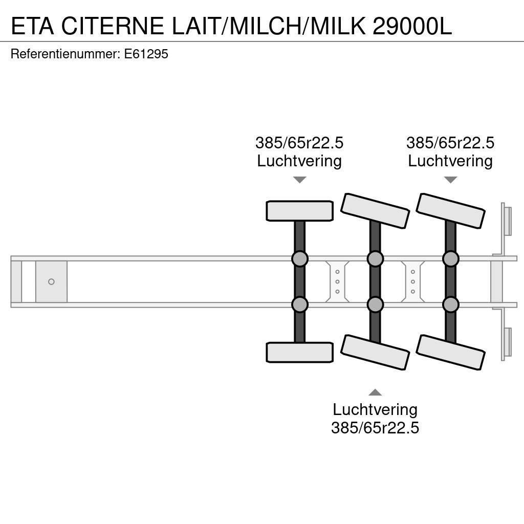 ETA CITERNE LAIT/MILCH/MILK 29000L Cisterna semi-remorci