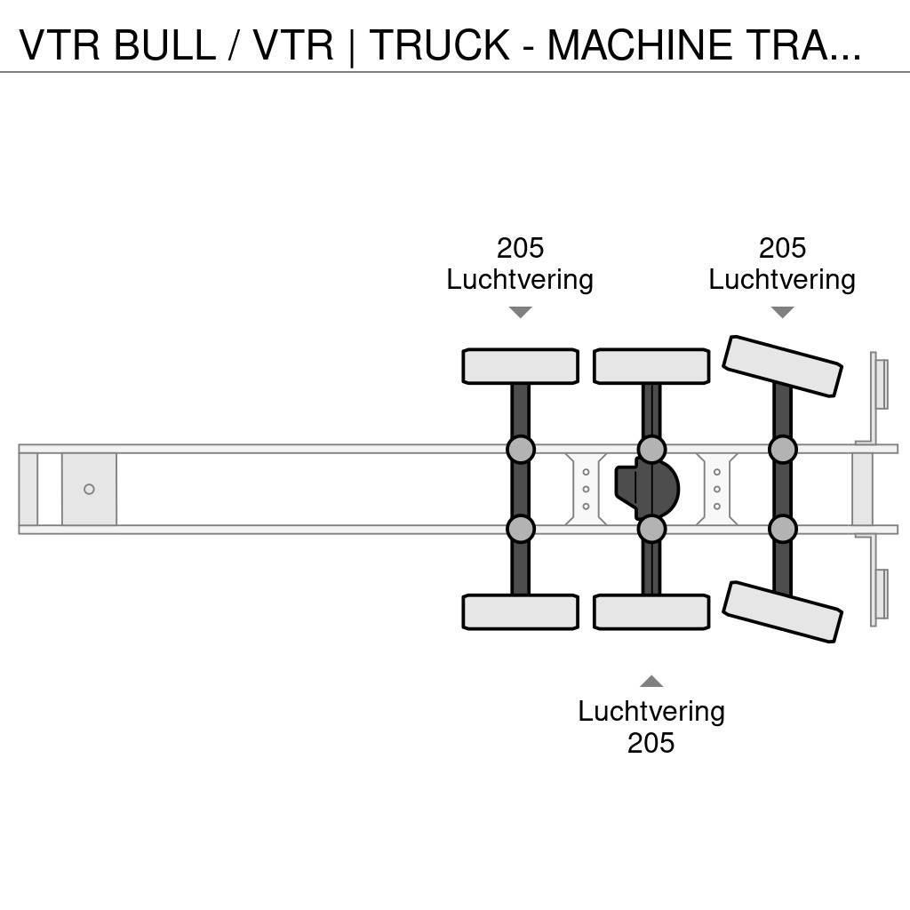  VTR BULL / VTR | TRUCK - MACHINE TRANSPORTER | STE Semi-remorci transport vehicule