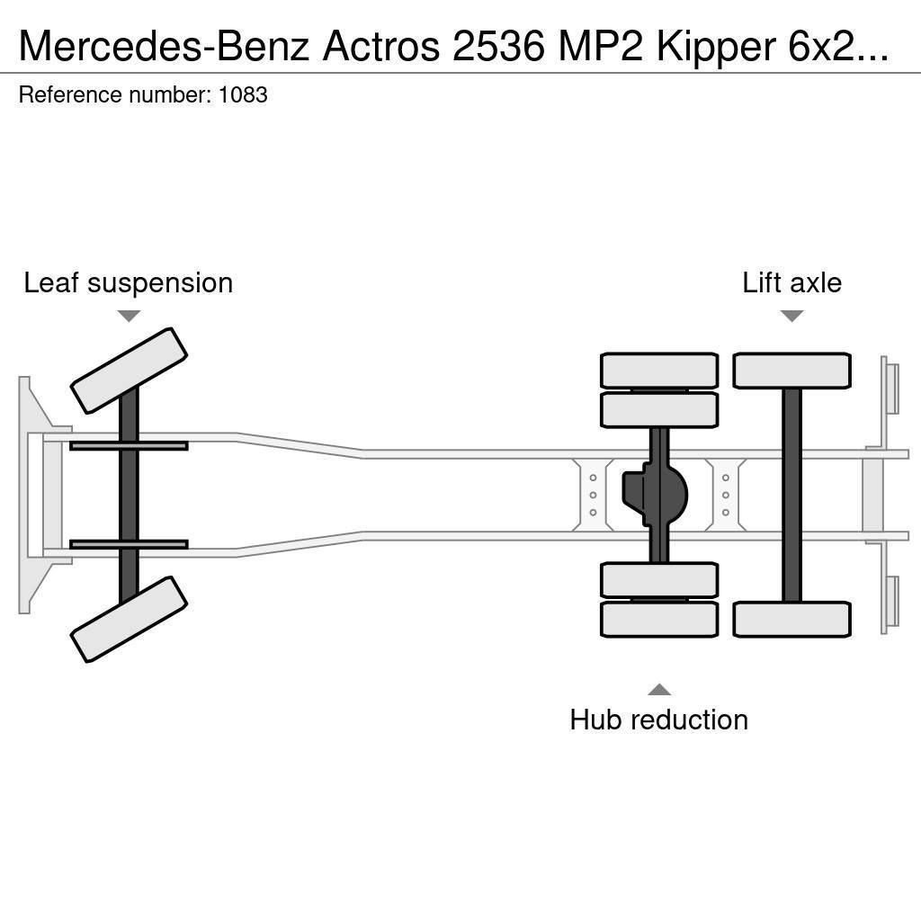 Mercedes-Benz Actros 2536 MP2 Kipper 6x2 V6 EPS Good Condition Camion cu incarcator